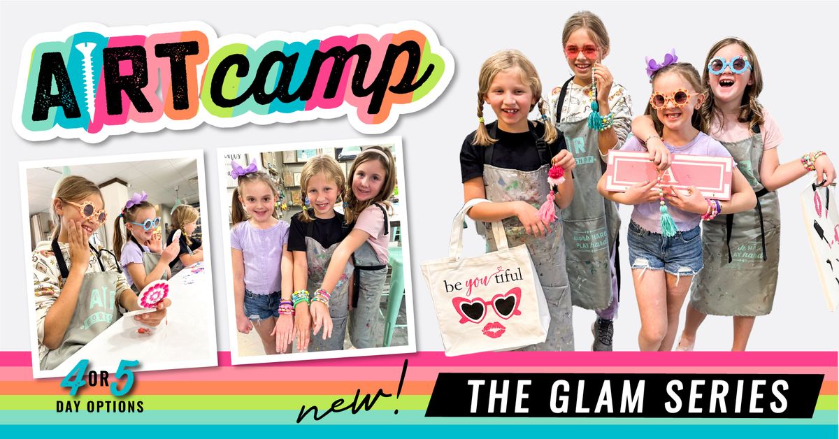Kid's Summer ARt Camp- The Glam Series! 