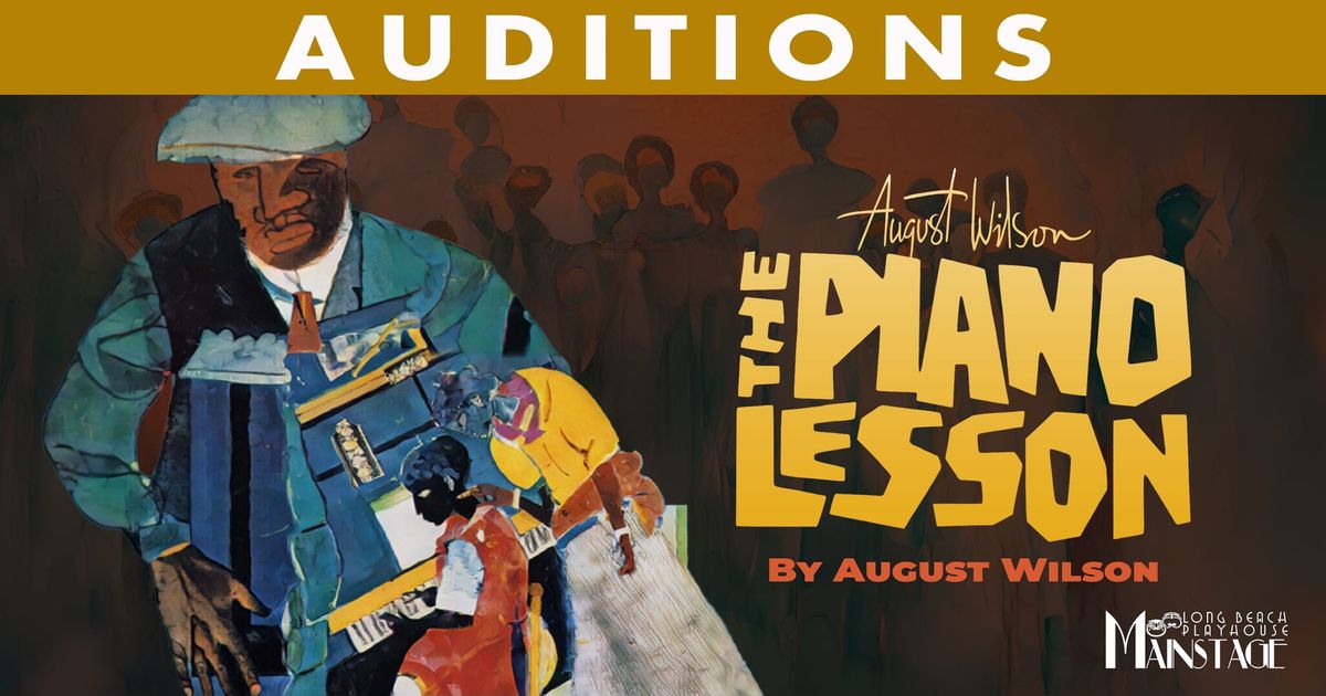 AUDITIONS: August Wilson's THE PIANO LESSON (Jan. 2-4, 2025)