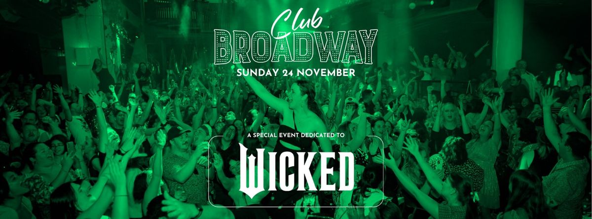 Club Broadway: Sydney "Wicked Party" [Sun 24 Nov]