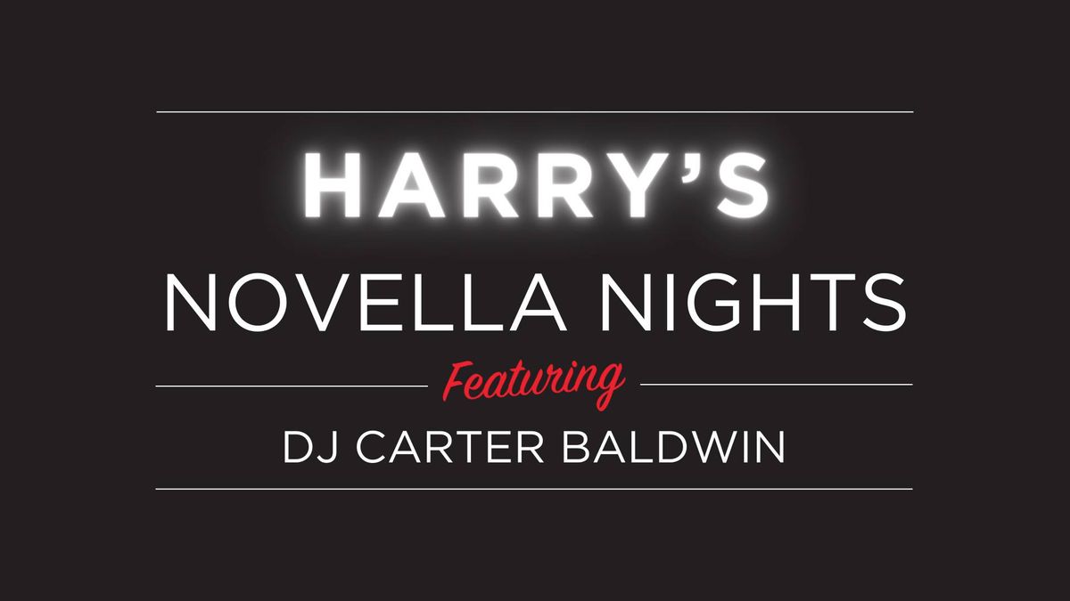 Novella Nights with DJ Carter Baldwin