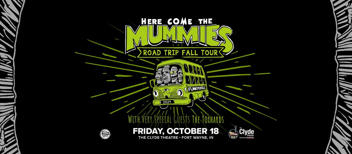 Here Come the Mummies Road Trip Fall Tour with very special guests The Toxhards