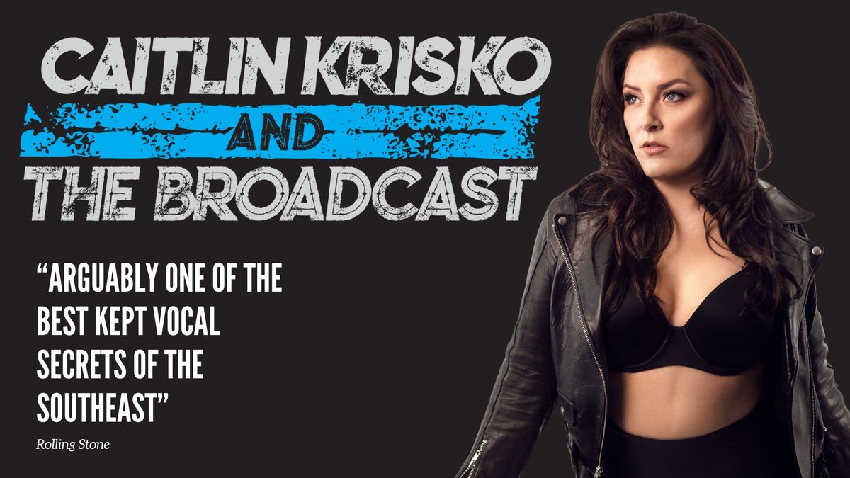 Caitlin Krisko & The Broadcast 