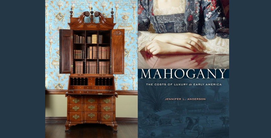 From Forest to Foyer: Rhode Island and the Mahogany Trade in the 18th Century exhibit talk with Jenn