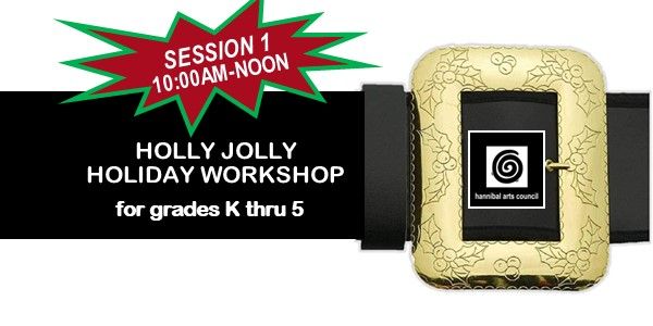 SESSION 1: Holly Jolly Holiday Workshop