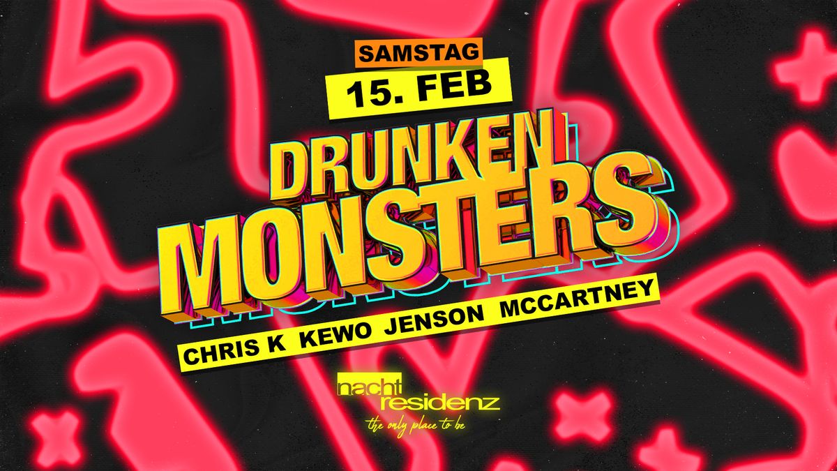 DRUNKEN MONSTERS - 15.02.25 NACHTRESIDENZ D\u00dcSSELDORF