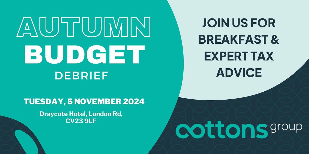 The Cottons Group Autumn Budget Debrief - Rugby 