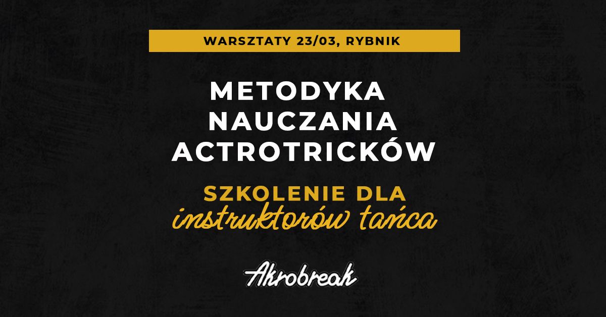 METODYKA NAUCZANIA - AKROTRICK\u00d3W DLA TANCERZY 