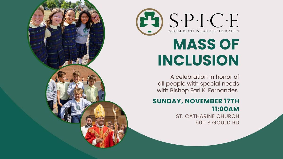 SPICE Mass of Inclusion with Bishop Earl K. Fernandes