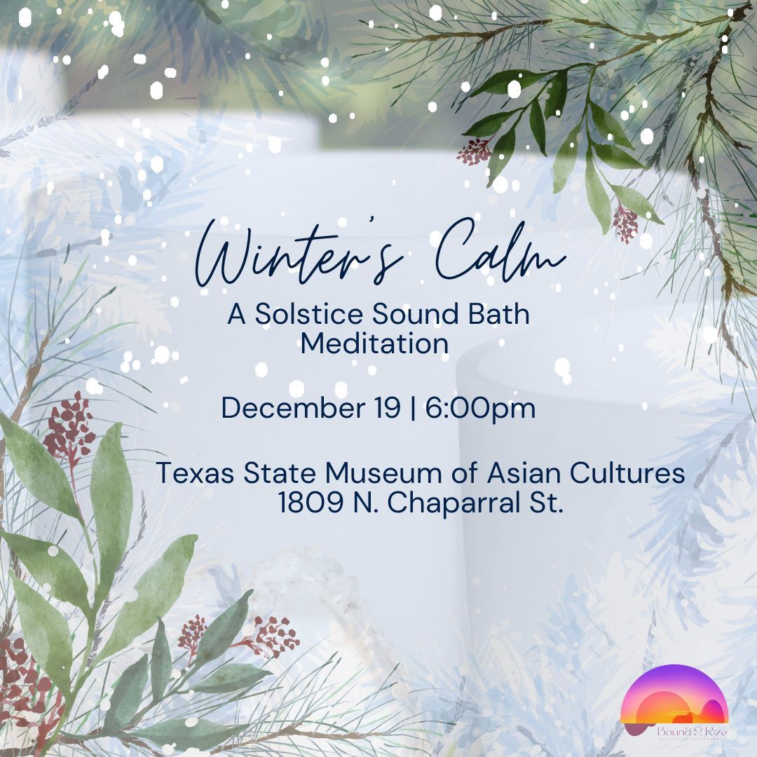 Winter\u2019s Calm: A Solstice Sound Bath Meditation 