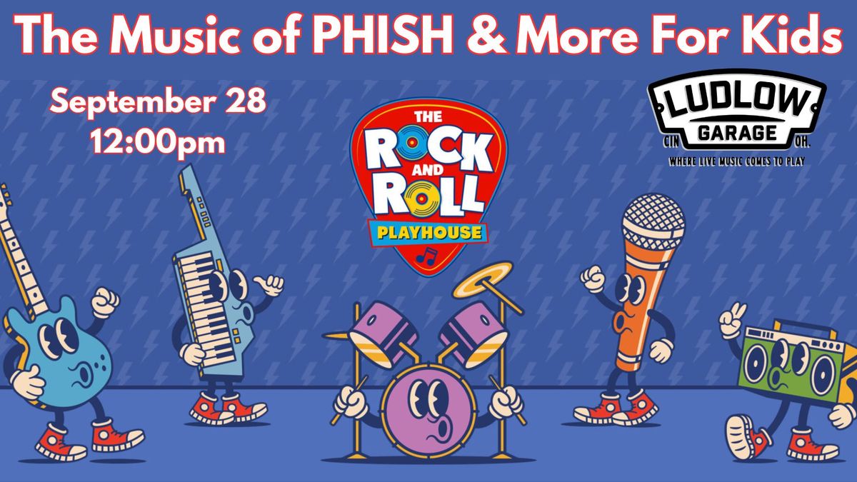 The Rock & Roll Playhouse presents The Music of Phish