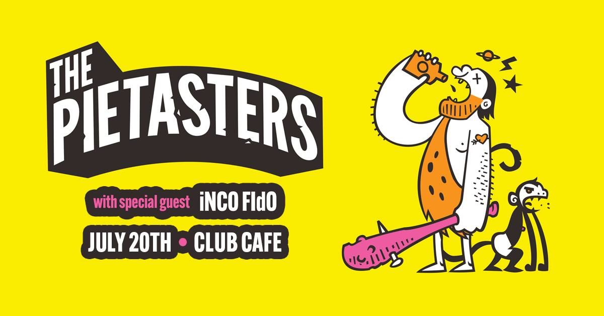 The Pietasters with Special Guest iNCO FIdO 