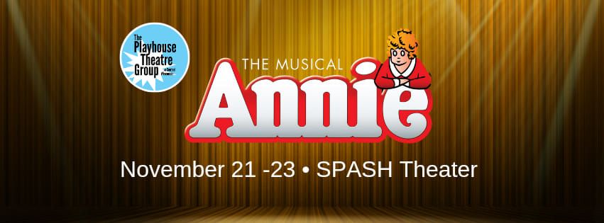 Annie The Musical - Playhouse Theatre Group