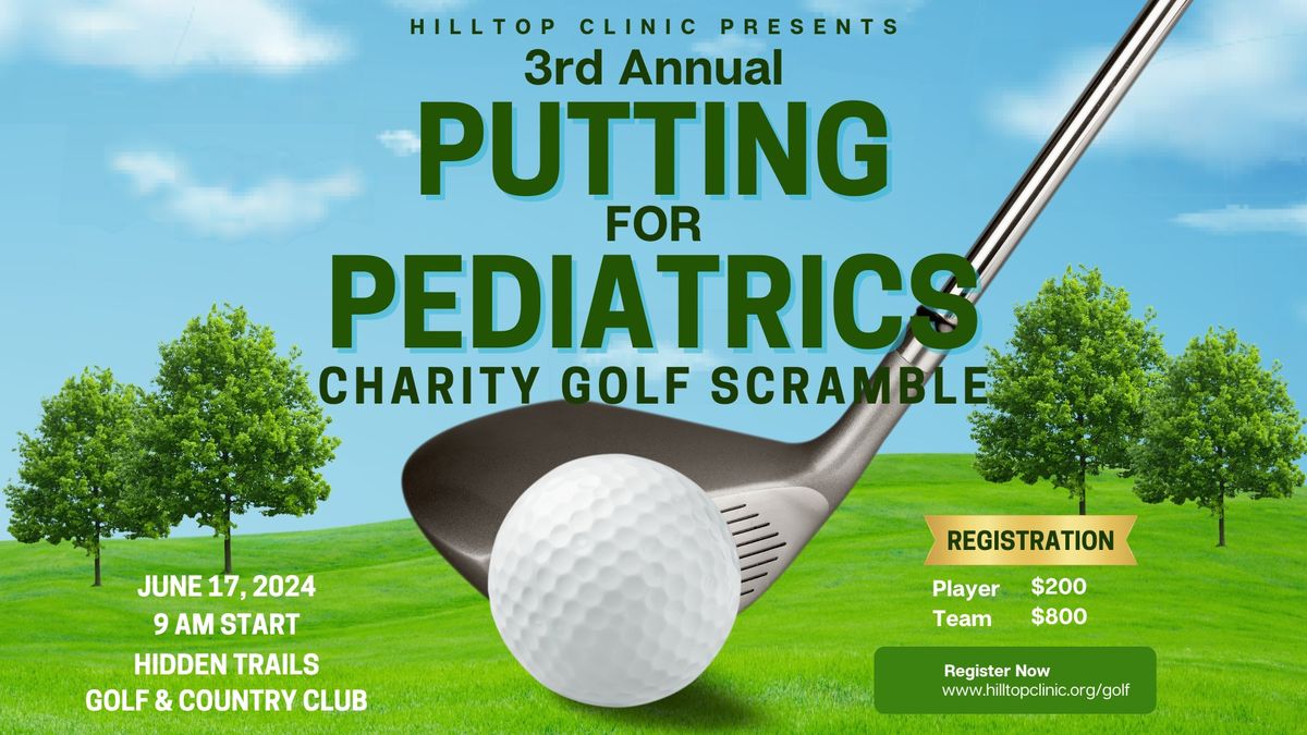 3nd Annual Putting for Pediatrics Charity Golf Scramble