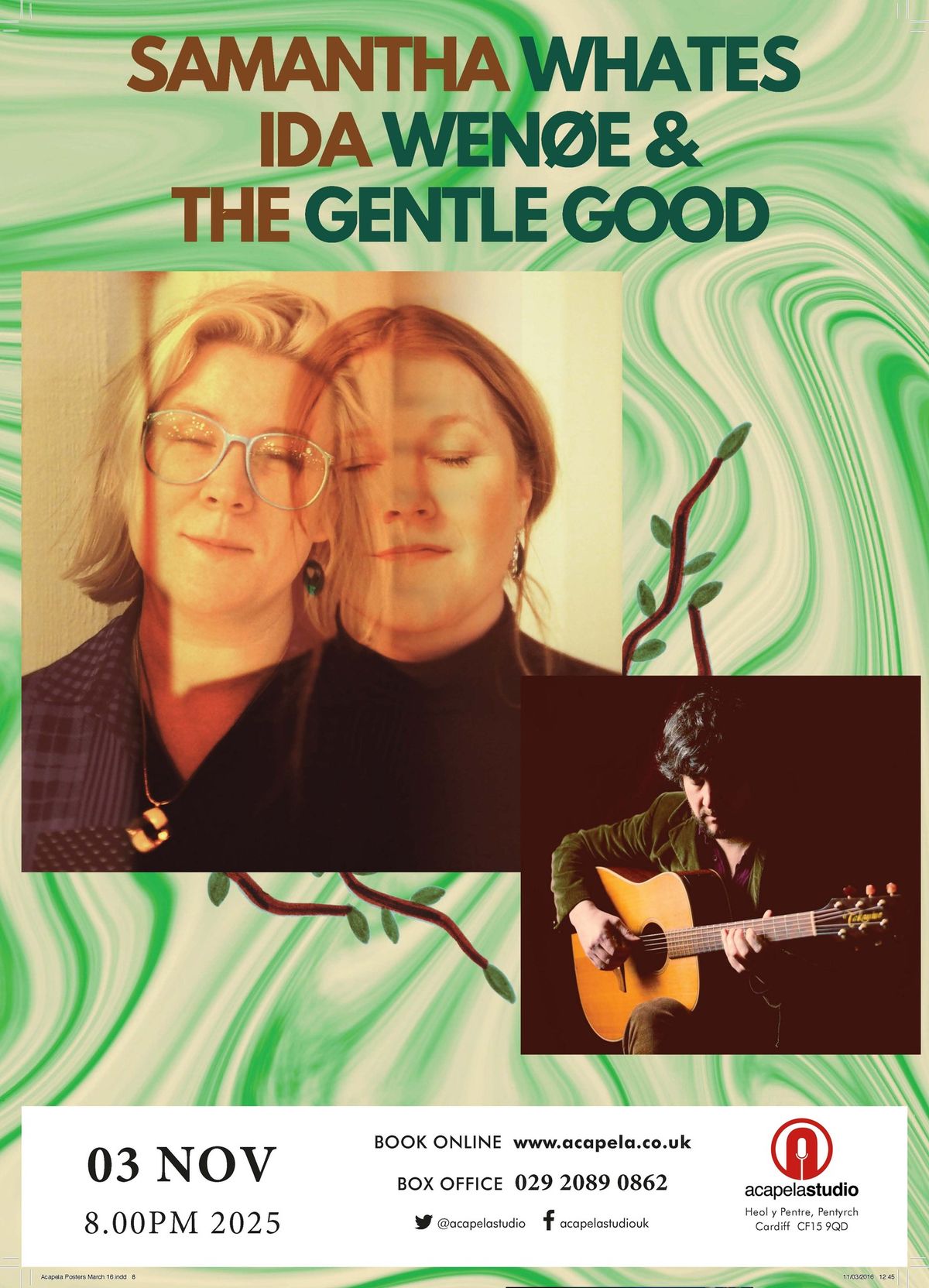 The Gentle Good, Samantha Whates and Ida Wen\u00f8e