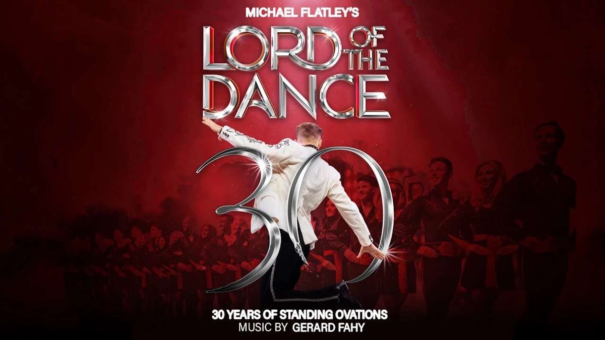 Lord of The Dance - 30th Anniversary at The Oval Hall at Sheffield City Hall