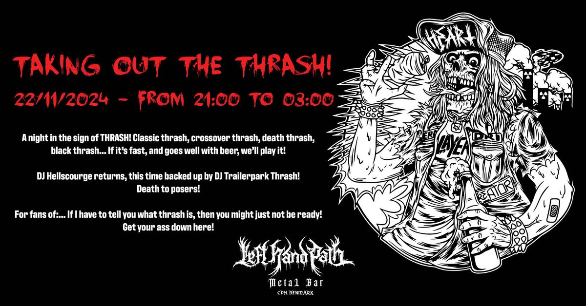 Taking Out The THRASH @Left Hand Path