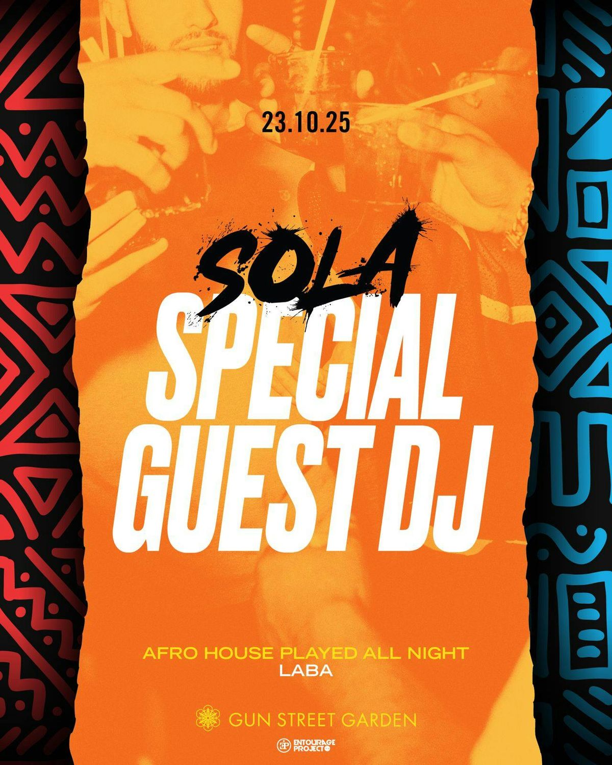 SOLA \/\/ SPECIAL GUETS DJ TBA