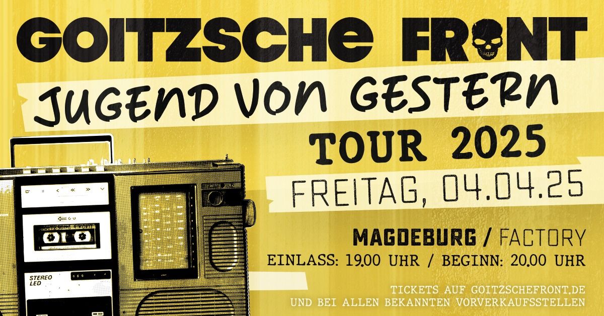 GOITZSCHE FRONT "Jugend von gestern Tour" 2025 - MAGDEBURG