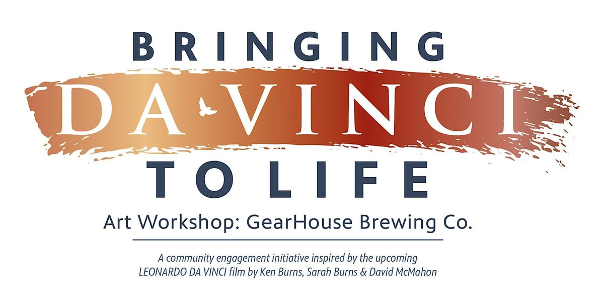 Art & Trvia Workshop: GearHouse Brewing Co. | Bringing da Vinci to Life