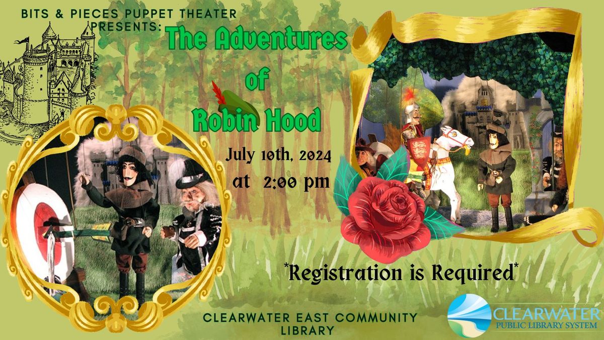 Bits & Pieces Puppet Theater Presents: The Adventures of Robin Hood