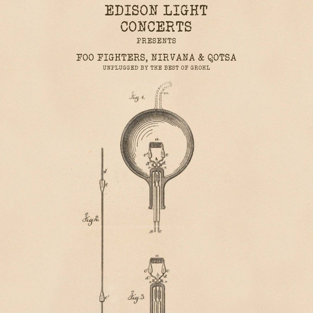 Edison Light Concerts: Foo Fighters, Nirvana, QOTSA Unplugged