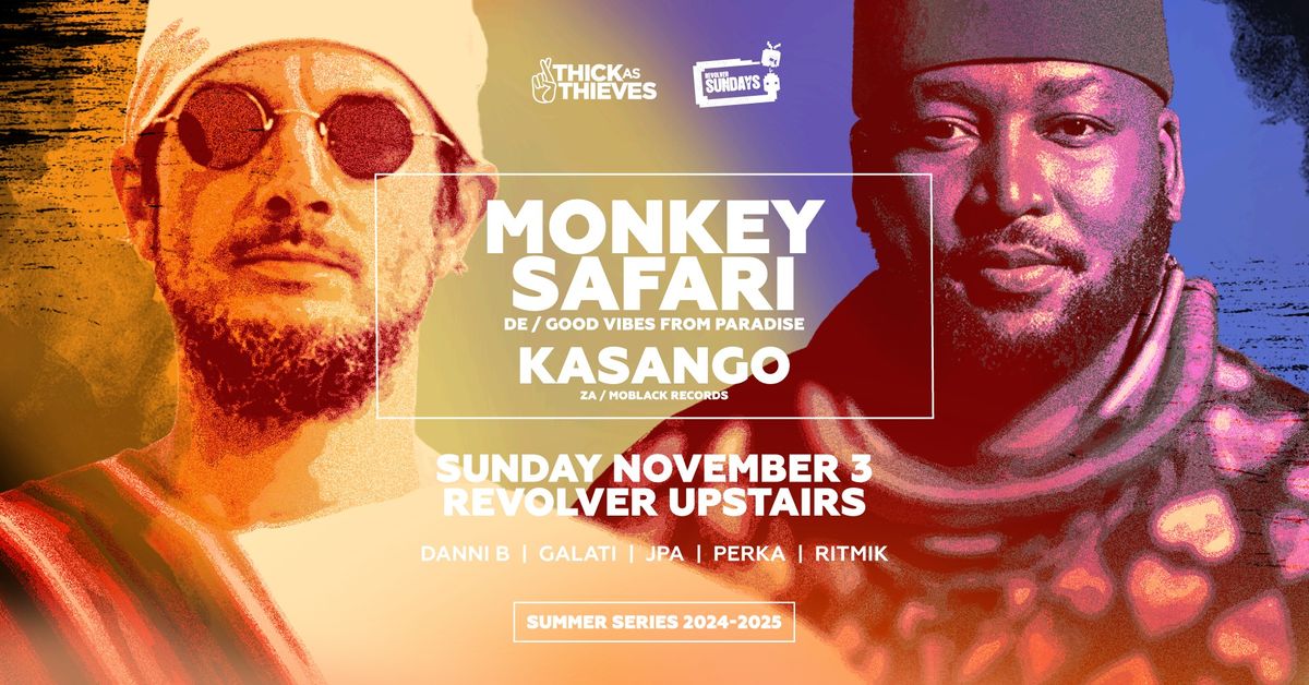 MONKEY SAFARI x KASANGO | Pres by. Thick as Thieves