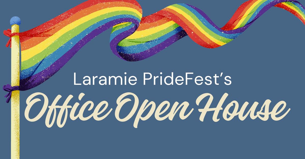 Laramie PrideFest Office Open House