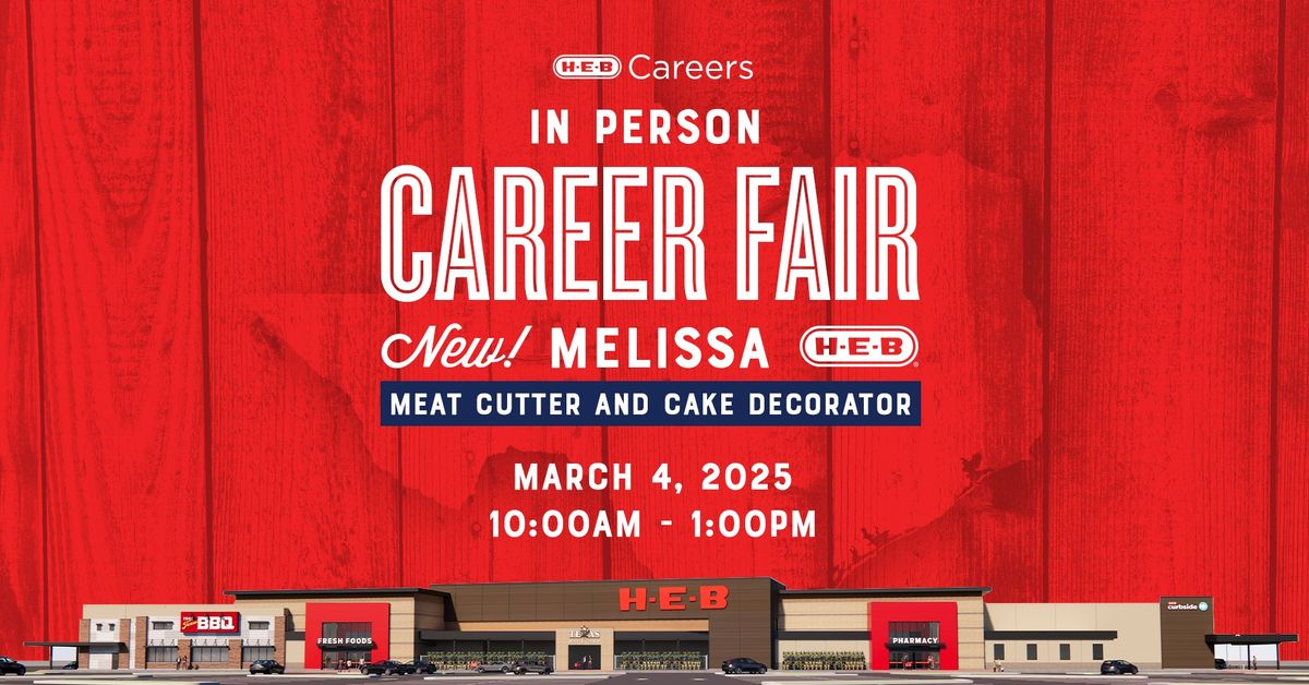 NEW H-E-B Melissa In-Person Career Fair