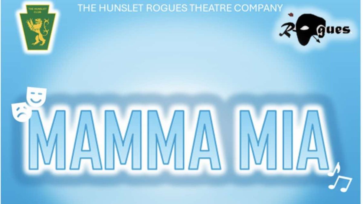 The Hunslet Rogues Theatre Company: Mamma Mia