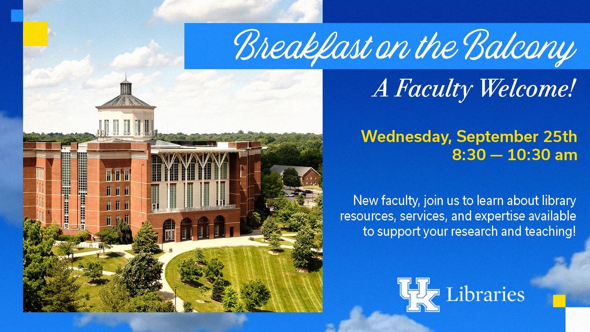 Breakfast on the Balcony: A Faculty Welcome