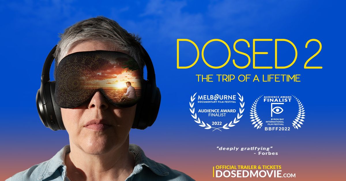 Dosed The Trip of a Lifetime -  Community Movie Night and Panel Discussion