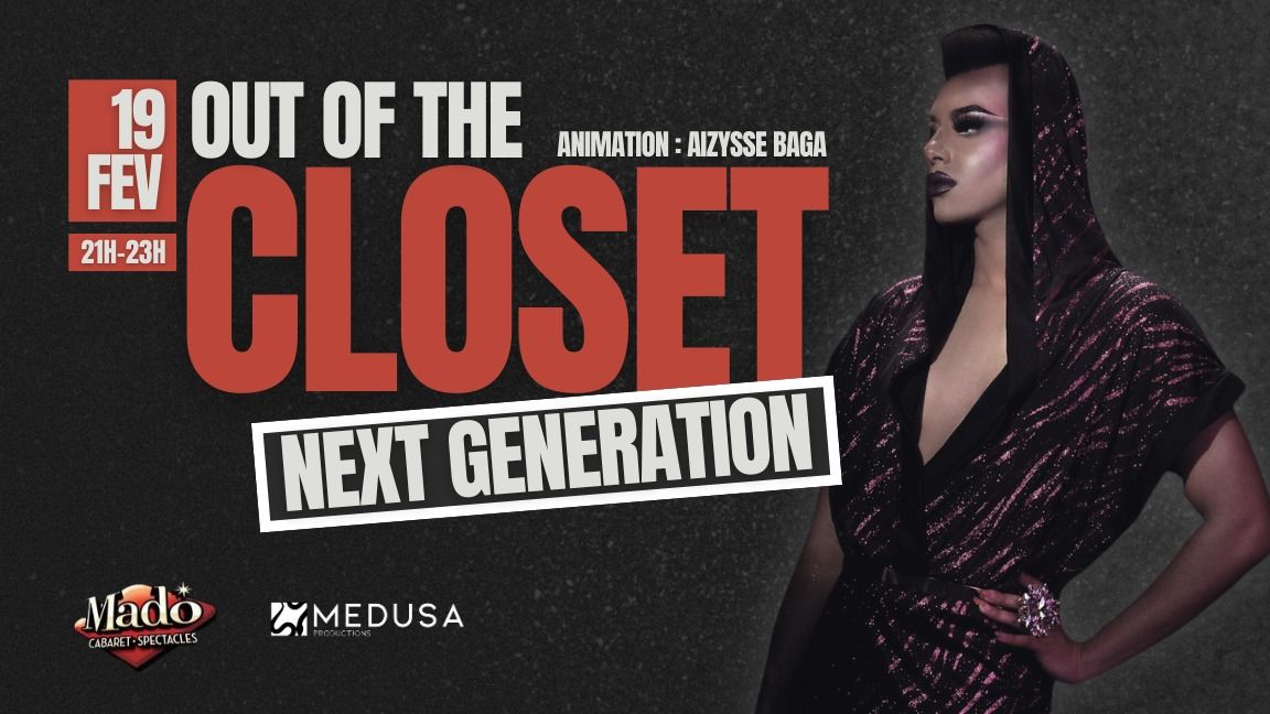 OUT OF THE CLOSET: Next generation