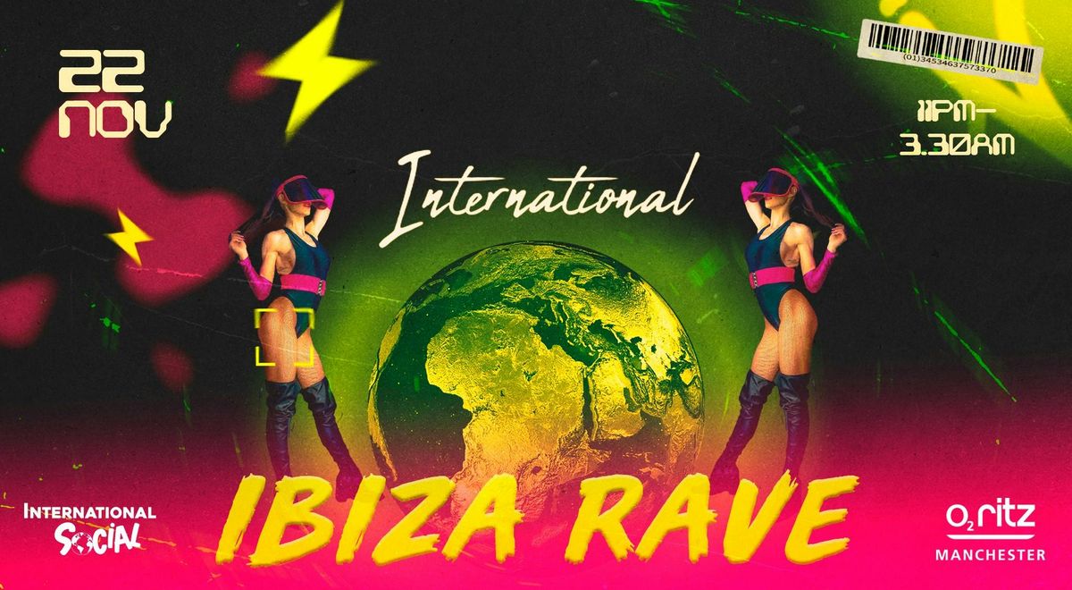 International Ibiza Rave | MANCHESTER