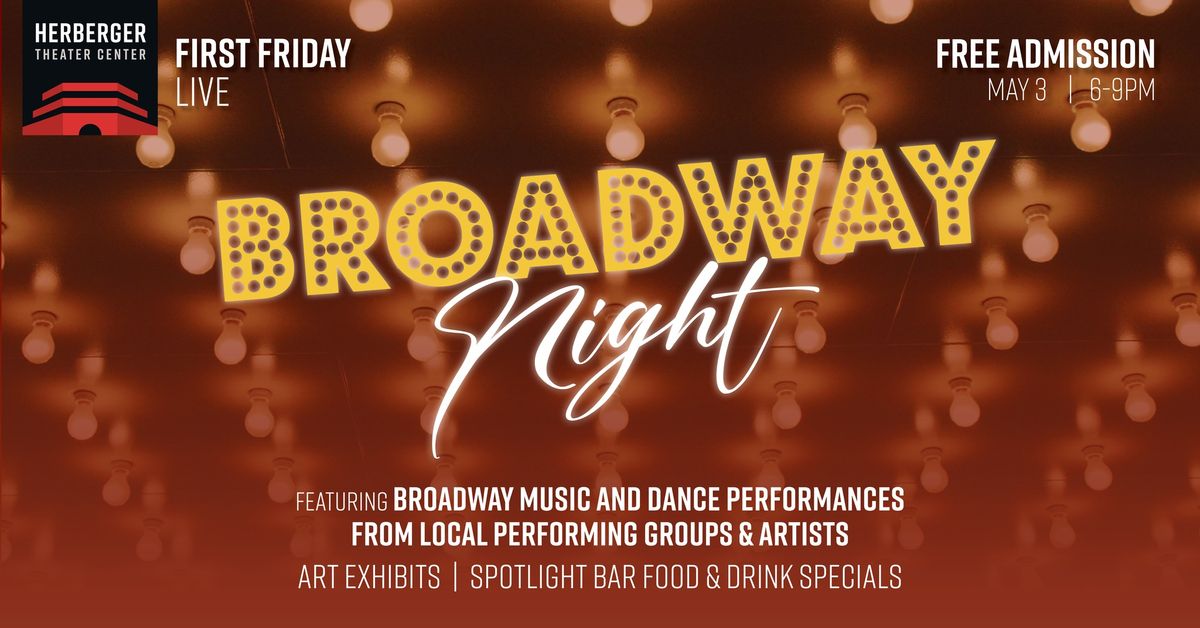 First Friday LIVE: Broadway Night