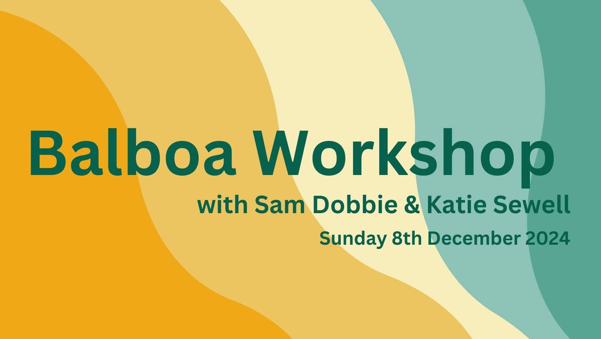 Baboa Workshop with Sam Dobbie and Katie Sewell