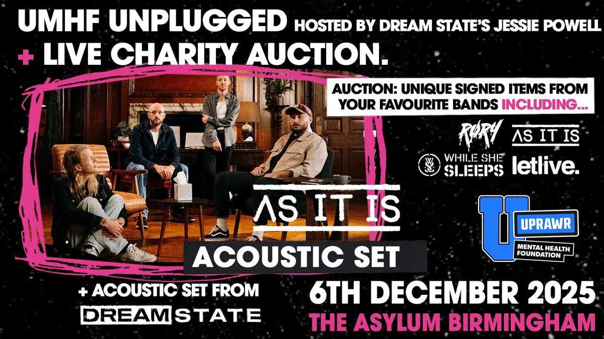 UMHF UnPlugged &amp; Live Charity Auction w\/ Acoustic Sets from AS IT IS &amp; DREAM STATE (Acoustic)