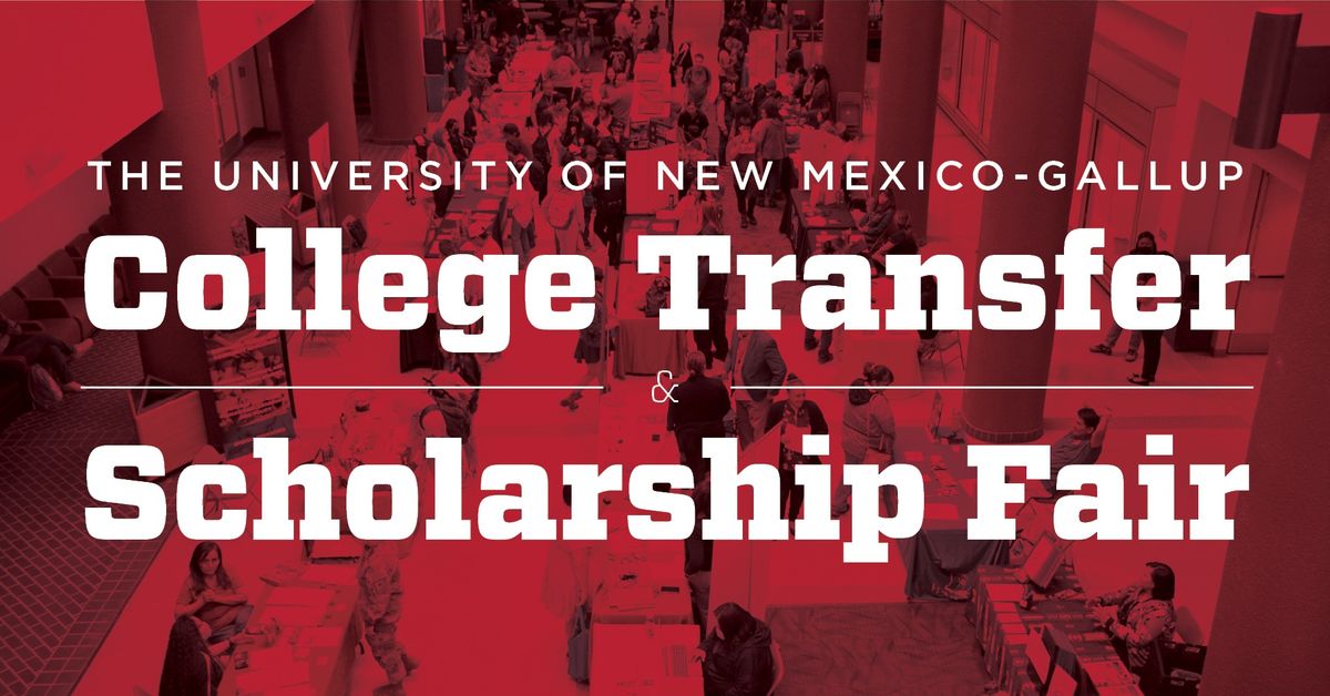 UNM-Gallup - College Transfer & Scholarship Fair