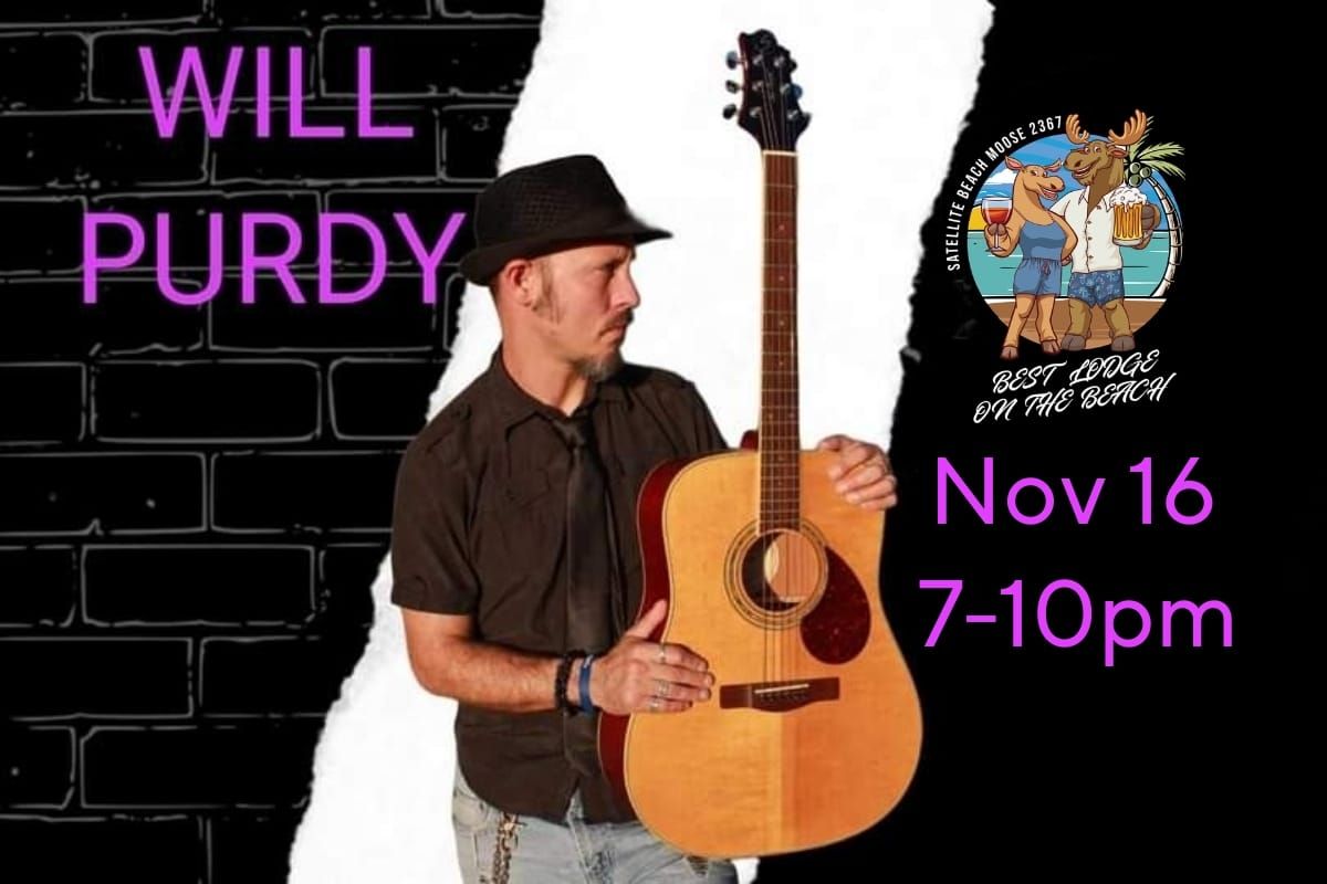 Will Purdy Live and acoustic @ Satellite Beach Moose Lodge!