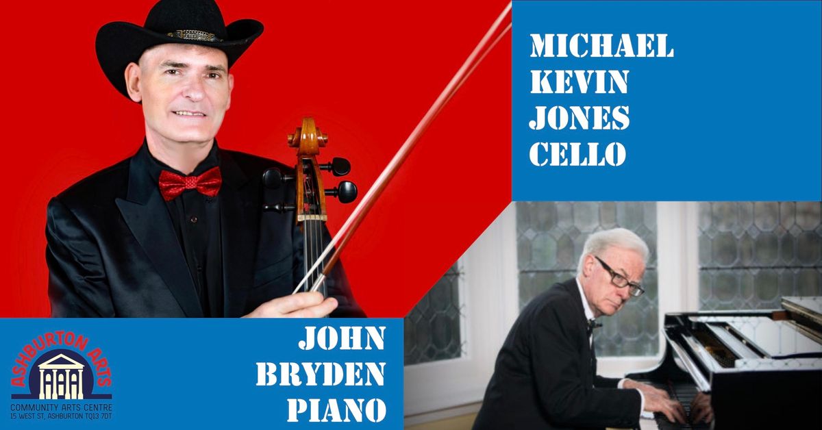 Michael Kevin Jones, cello and John Bryden, piano