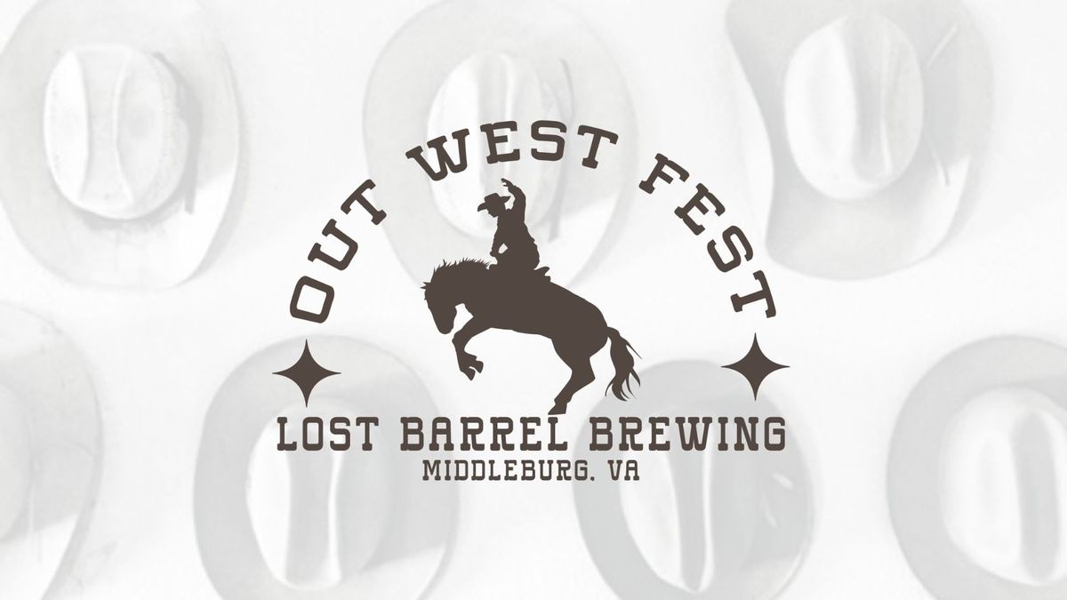 Out West Fest at Lost Barrel Brewing