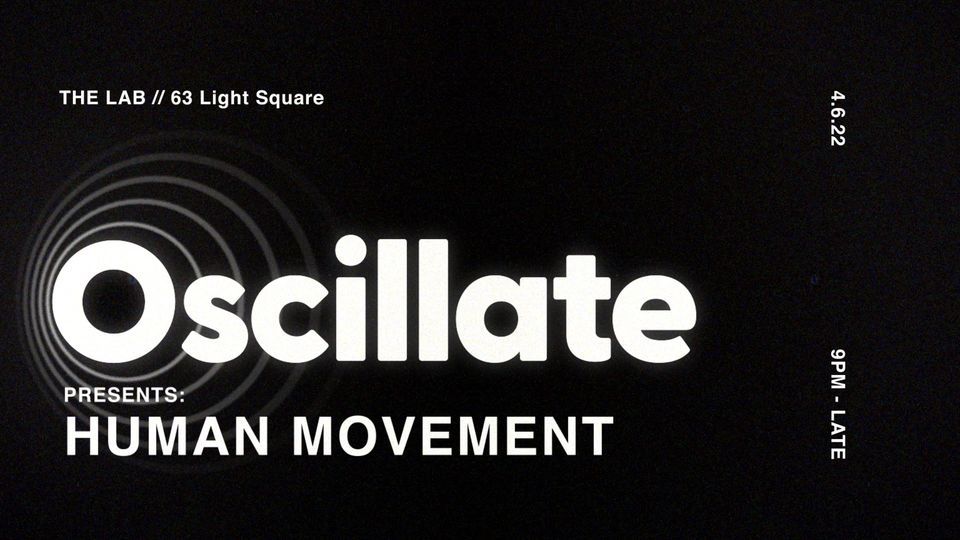 Oscillate - Human Movement