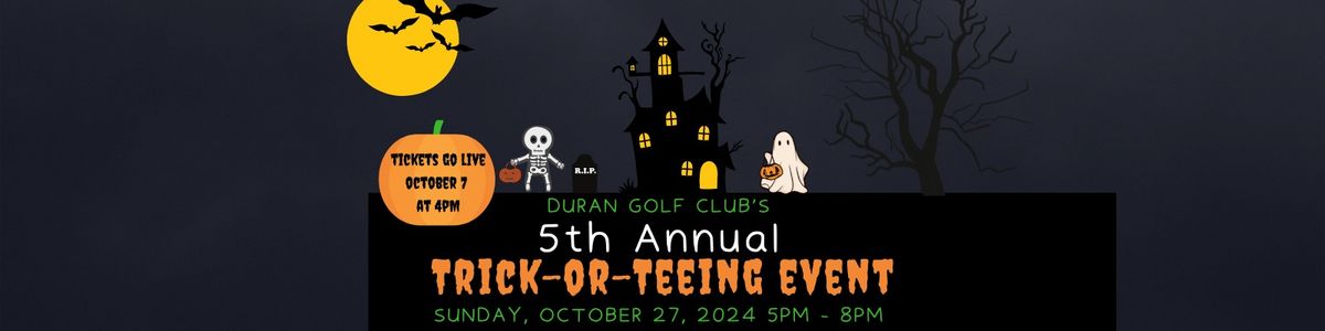 5th Annual Trick or Teeing Event at Duran Golf Club