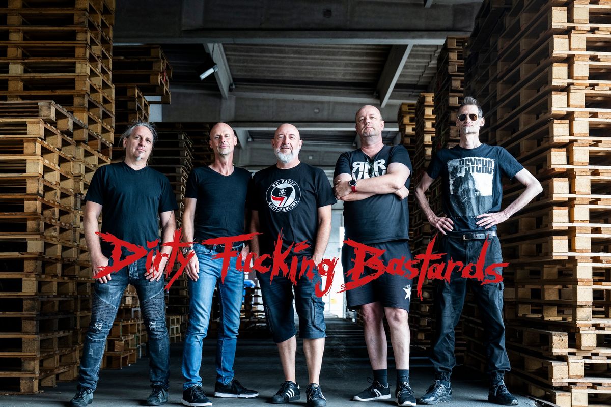 Dirty Fucking Bastards - Das Konzert