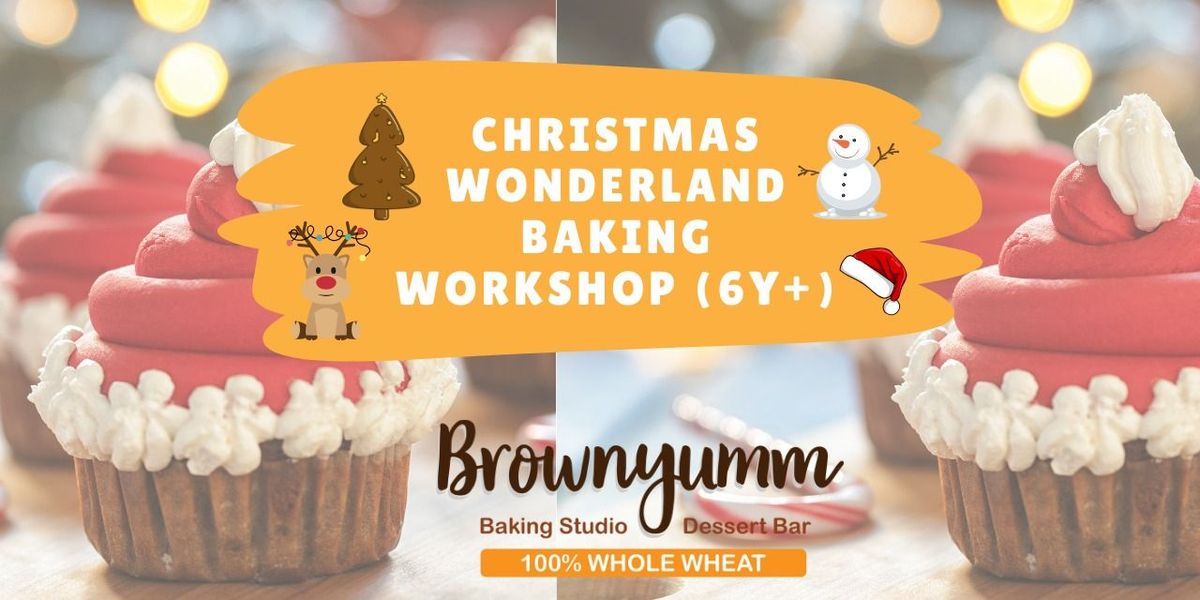 Christmas Wonderland Baking workshop