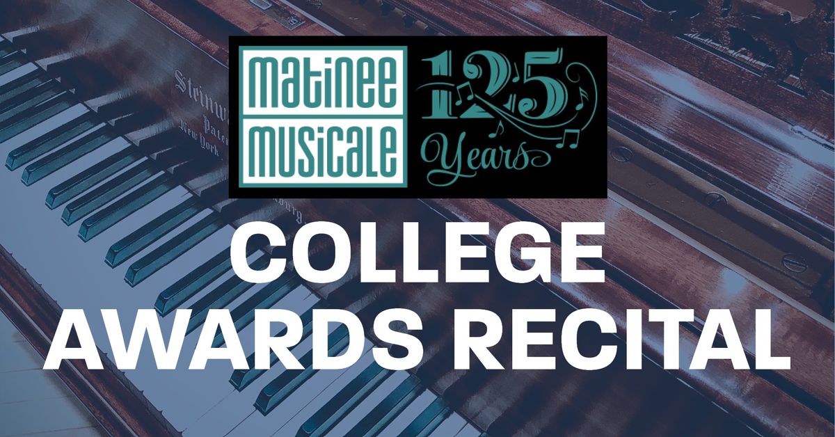 Matinee Musicale College Awards Recital