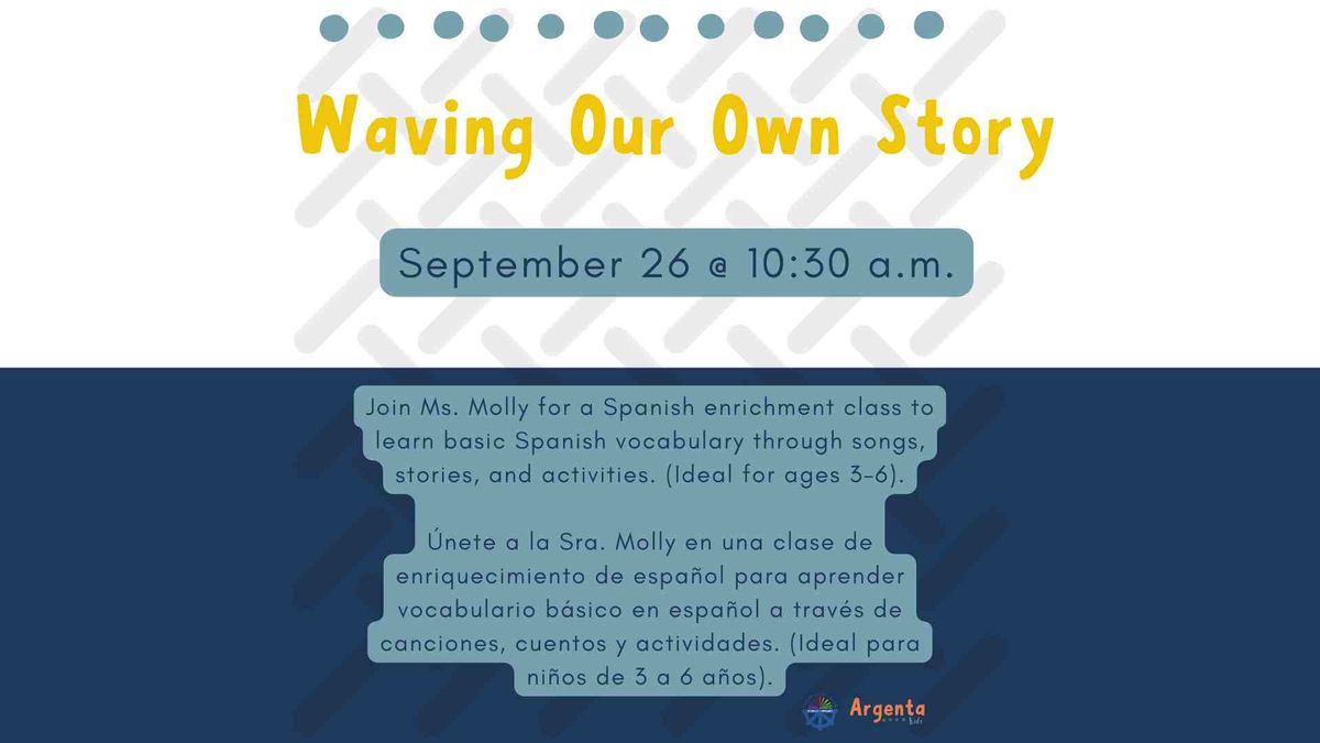 Weaving Our Own Story