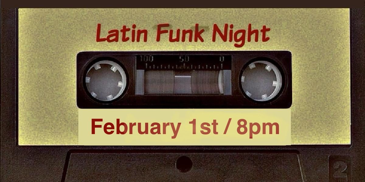 Pablo Cardenas Presents \u201cLatin Funk Night\u201d