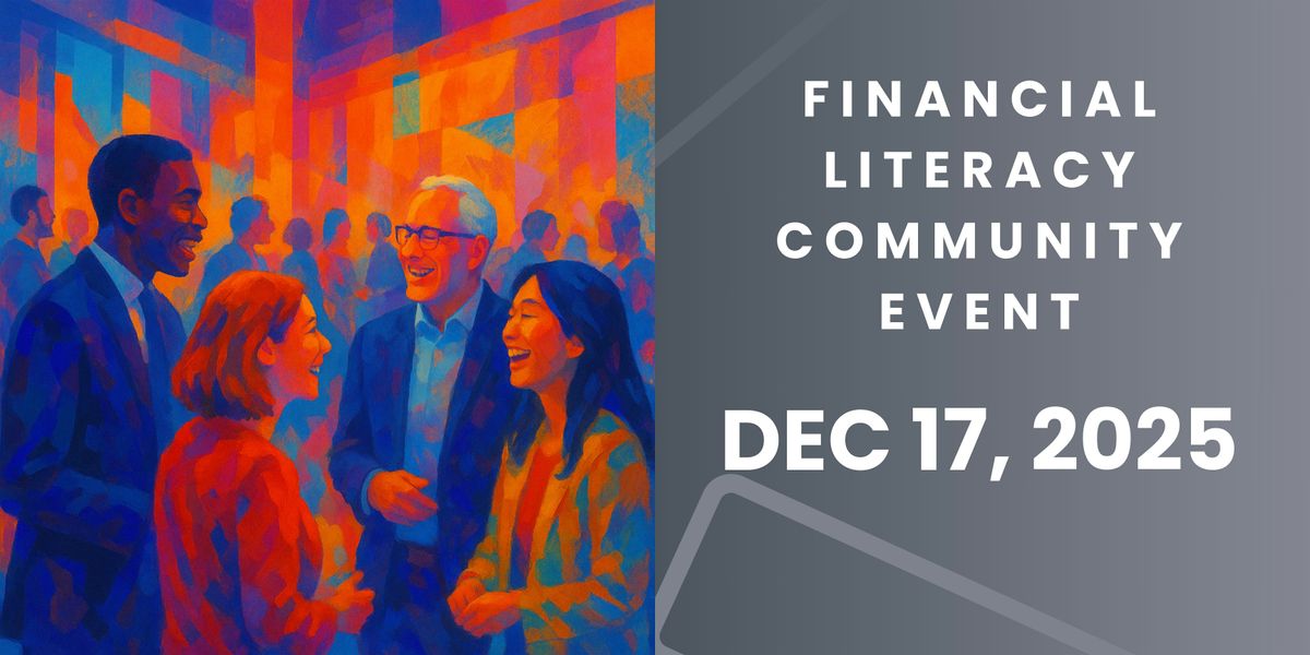 DEC17, WED, Empowering Financial Literacy Community Networking & Event