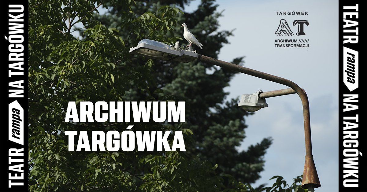 Archiwum Targ\u00f3wka \/ wystawa Marcina Chomickiego