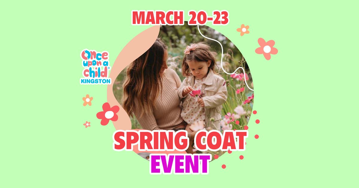 Spring Coat Event - Get ready for the warmer season with BIG SAVINGS!